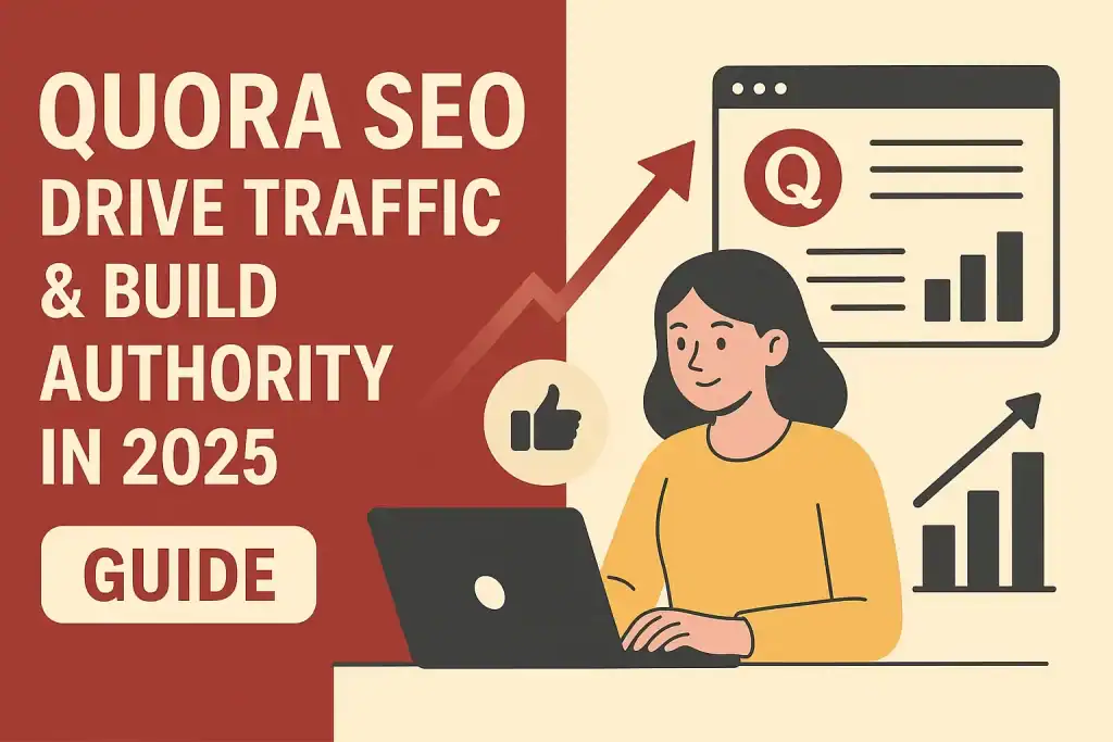 quora-seo-drive-traffic-build-authority-in-2025-Guide