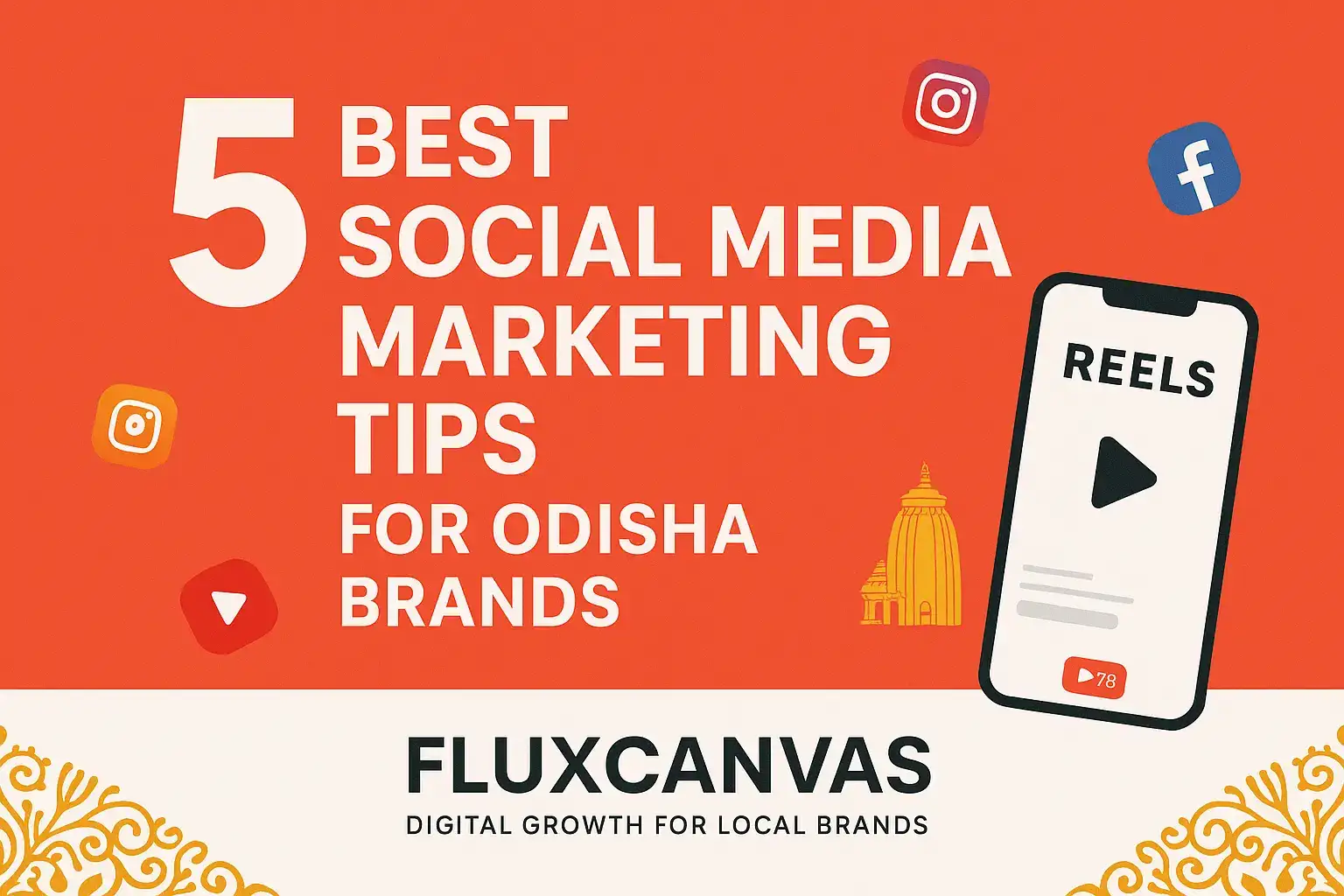 5 Best Social Media Marketing Tips for Odisha Brands to Stand Out in 2025